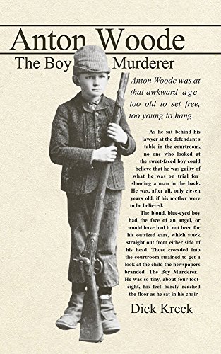 Stock image for Anton Woode: The Boy Murderer ***ADVANCE UNCORRECTED PROOF*** for sale by William Ross, Jr.