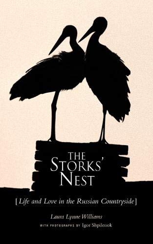 Stock image for The Storks' Nest: Life and Love in the Russian Countryside for sale by Gulf Coast Books