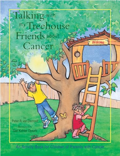 9781555916305: Talking with My Treehouse Friends about Cancer: An Activity Book for Children of Parents with Cancer: 0