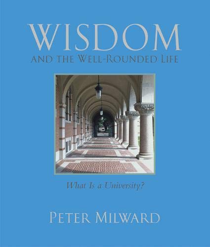 Beispielbild fr Wisdom and the Well-Rounded Life zum Verkauf von Better World Books: West