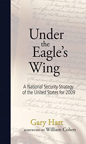Stock image for Under The Eagles Wing: A National Security Strategy of the United States for 2009 (Speakers Corner) for sale by Ebooksweb