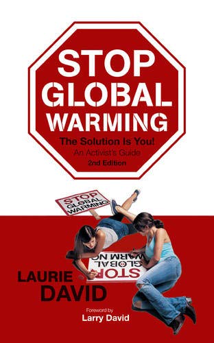 Stock image for Stop Global Warming, Second Edition: The Solution Is You! for sale by Half Price Books Inc.