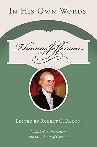 9781555917111: Thomas Jefferson: In His Own Words (Speaker's Corner)
