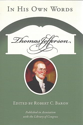 9781555917111: Thomas Jefferson: In His Own Words (Speaker's Corner)