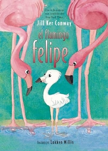 Stock image for El flamingo felipe for sale by PBShop.store US