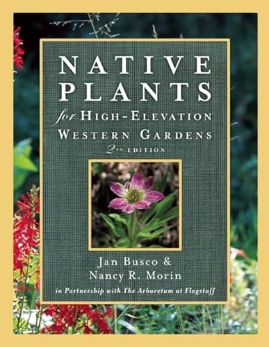 9781555917401: Native Plants for High-Elevation Western Gardens