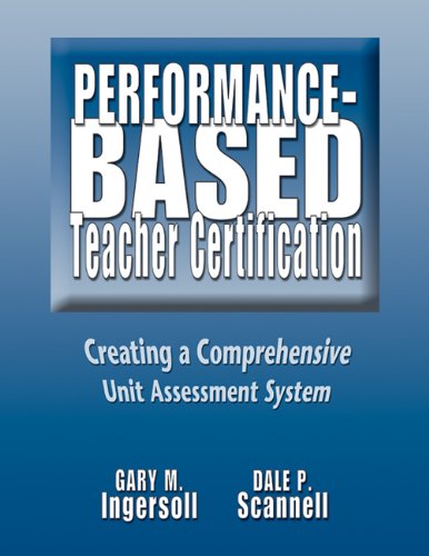 9781555918583: Performance-Based Teacher Certification: Creating a Comprehensive Unit Assessment System