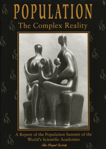 9781555919269: Population, the Complex Reality: A Report of the Population Summit of the World's Scientific Academies