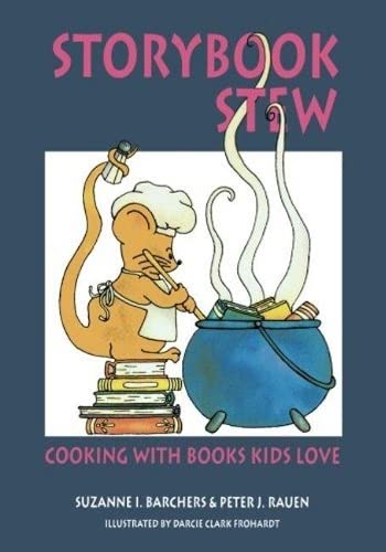 Stock image for Storybook Stew: Cooking with Books Kids Love for sale by Chiron Media