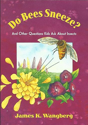 Stock image for Do Bees Sneeze?: And Other Questions Kids Ask about Insects for sale by Your Online Bookstore