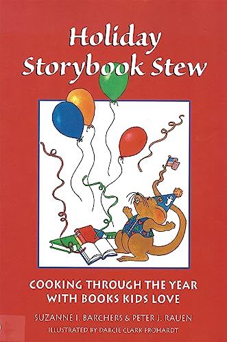 Stock image for Holiday Storybook Stew: Cooking through the Year with Books Kids Love for sale by Ergodebooks