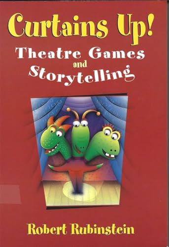 Imagen de archivo de Curtains Up! : Theatre Games and Storytelling a la venta por Better World Books: West
