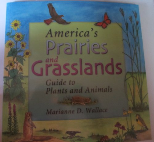 Beispielbild fr America's Prairies and Grasslands : A Guide to Plants and Animals zum Verkauf von Better World Books