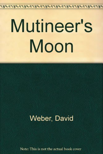 9781555940706: Mutineer's Moon