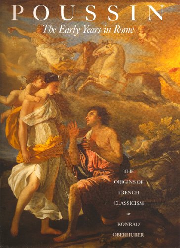 Imagen de archivo de Poussin, The Early Years in Rome: The Origins of French Classicism a la venta por Half Price Books Inc.