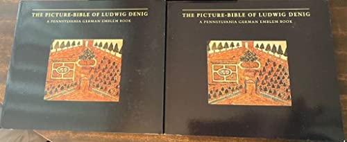 Stock image for The Picture-bible Of Ludwig Denig A Pennsylvania German Emblem Book Volume I for sale by Willis Monie-Books, ABAA