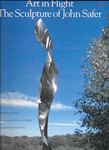 Stock image for Art in Flight: The Sculpture of John Safer (signed by artist) for sale by ANARTIST