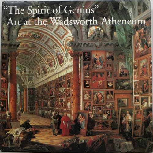 "The Spirit of Genius: Art at the Wadsworth Atheneum