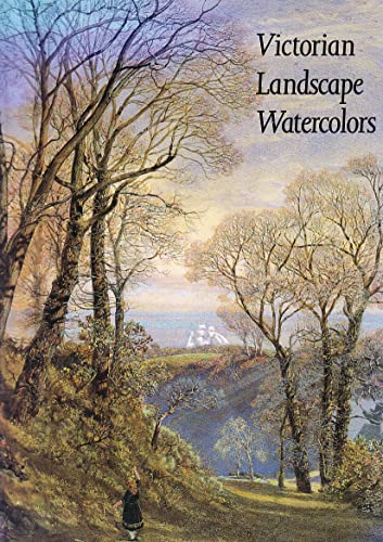 Imagen de archivo de Victorian Landscape Watercolors: The Persistence of a British Tradition a la venta por Front Cover Books