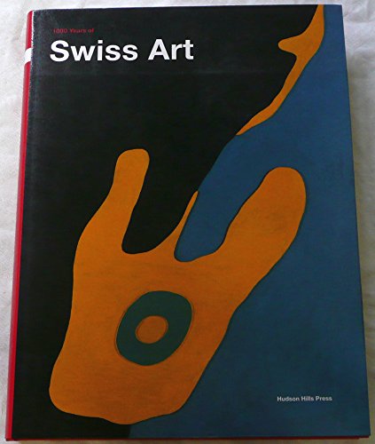 Imagen de archivo de 1000 Years of Swiss Art a la venta por Books of the Smoky Mountains