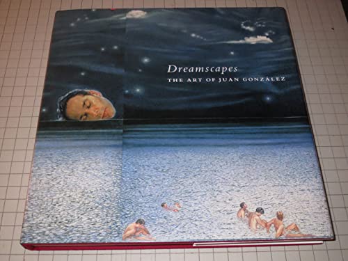 Stock image for Dreamscapes: The Art of Juan Gonzalez for sale by Ergodebooks