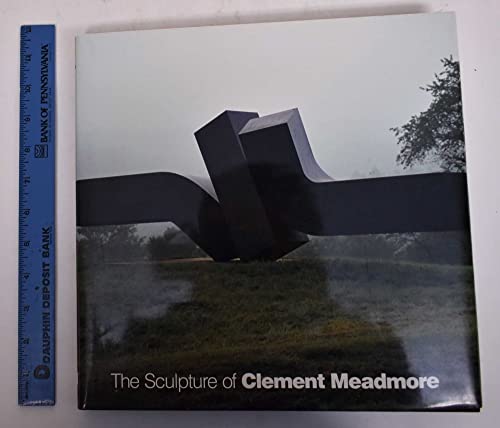 The Sculpture of Clement Meadmore (9781555950989) by Gibson, Eric