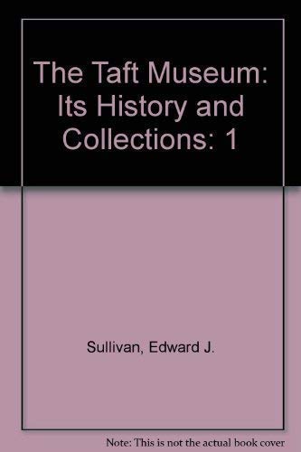 9781555951061: The Taft Museum: Its History and Collections: 1