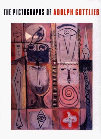 Stock image for The Pictographs of Adolph Gottlieb for sale by Better World Books