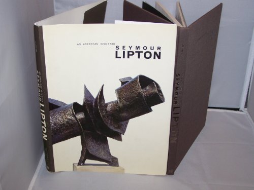 Stock image for Seymour Lipton: An American Sculptor for sale by ANARTIST