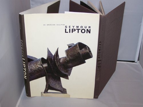 Stock image for Seymour Lipton: An American Sculptor for sale by Encore Books