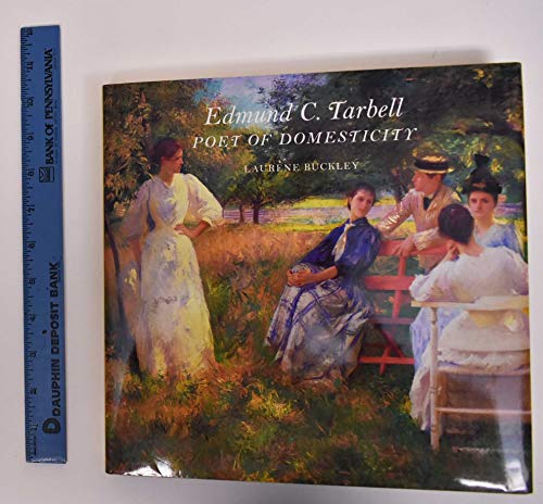 9781555952129: Edmund C. Tarbell: Poet of Domesticity