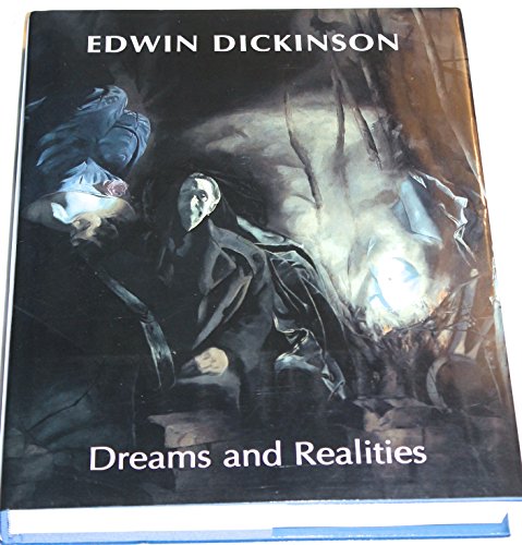 Edwin Dickinson: Dreams and Realities (9781555952143) by Dreishpoon, Douglas; Abell, Mary Ellen; O'Connor, Francis V.