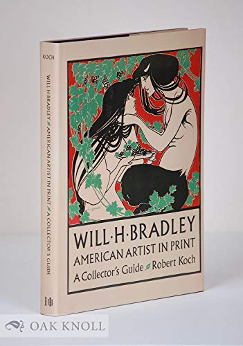 9781555952242: Will H. Bradley: American Artist in Print : A Collector's Guide