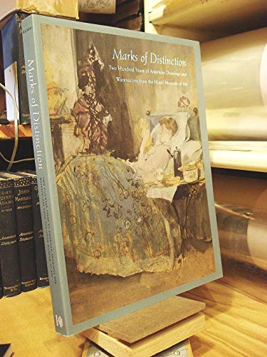 9781555952549: Marks of Distinction: Two Hundred Years of American Drawings and Watercolors from the Hood Museum of Art