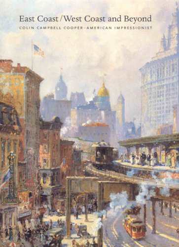 East Coast / West Coast and Beyond: Colin Campbell Coope, American Impressionist