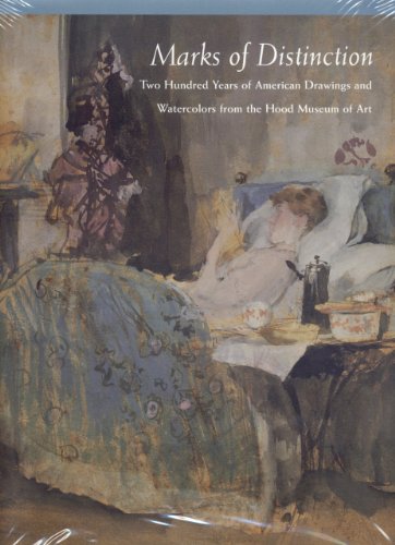 Stock image for Marks of Distinction: Two Hundred Years of American Drawings and Watercolors from the Hood Museum of Art, 1769-1969 for sale by Arroyo Seco Books, Pasadena, Member IOBA