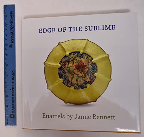 Imagen de archivo de Edge of the Sublime: Enamels by Jamie Bennett a la venta por Front Cover Books