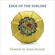 Beispielbild fr Edge of the Sublime: Enamels By Jamie Bennett zum Verkauf von ThriftBooks-Atlanta