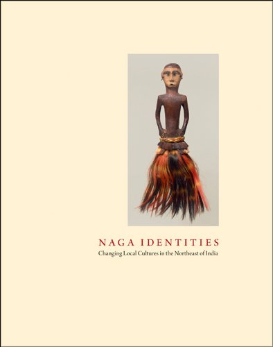 Stock image for Naga Identities: Changing Local Cultures in the Northeast of India for sale by Books From California