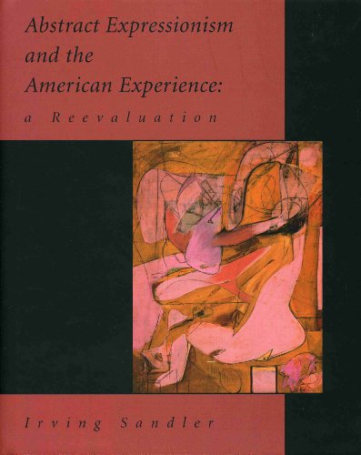 Stock image for Abstract Expressionism and the American Experience: A Reevaluation (Mission Critical) for sale by More Than Words