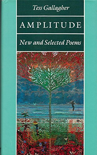 9781555970994: Amplitude: New and Selected Poems