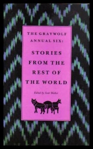 Beispielbild fr Graywolf Annual Six: Stories from the Rest of the World (No.6) zum Verkauf von NightsendBooks