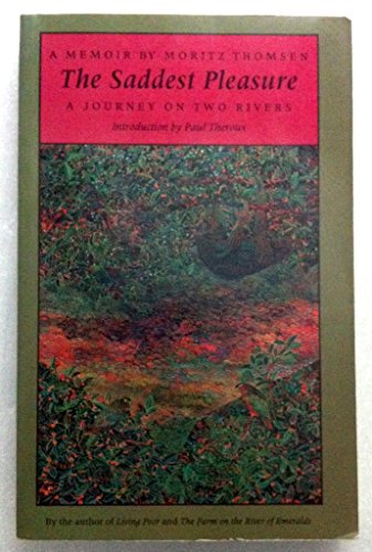 9781555971243: The Saddest Pleasure: A Journey on Two Rivers (A Graywolf Memoir)