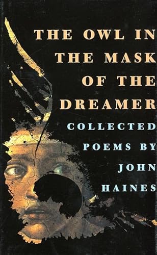 Stock image for The Owl in the Mask of the Dreamer: Collected Poems for sale by SecondSale