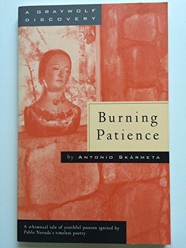 9781555971977: Burning Patience (A Graywolf Discovery)