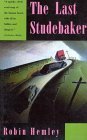 Imagen de archivo de The Last Studebaker a la venta por Better World Books: West