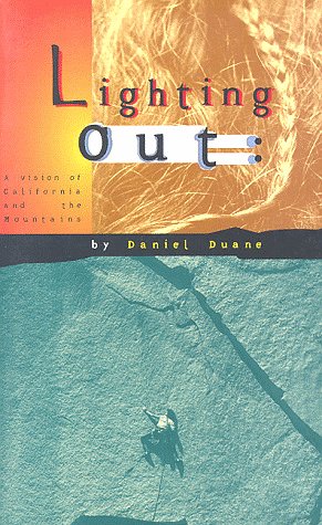 9781555972103: Lighting Out: A Vision of California and the Mountains [Lingua Inglese]