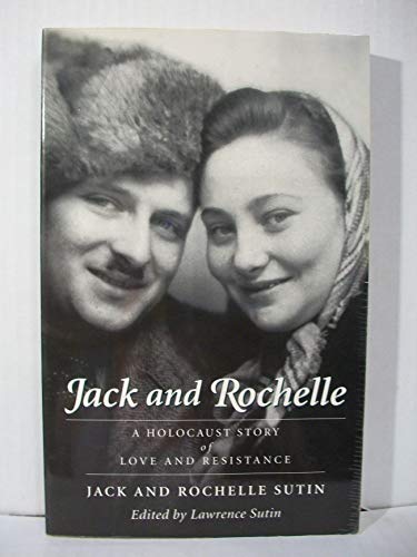 Stock image for Jack and Rochelle: A Holocaust Story of Love and Resistance for sale by Bearly Read Books
