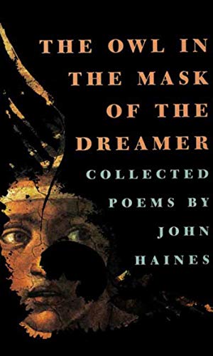 9781555972462: The Owl in the Mask of the Dreamer: Collected Poems