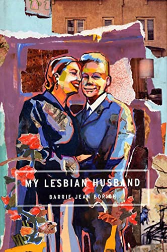 Beispielbild fr My Lesbian Husband: Landscapes of a Marriage zum Verkauf von MLC Books